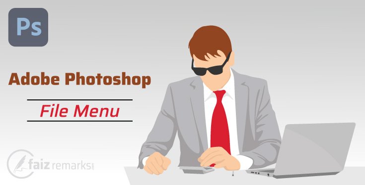 Adobe Photoshop File Menu