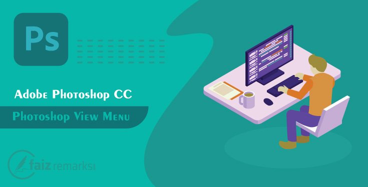 Adobe Photoshop View Menu